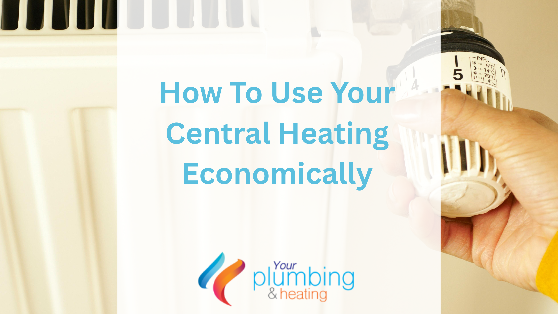 How To Use Your Central Heating Economically