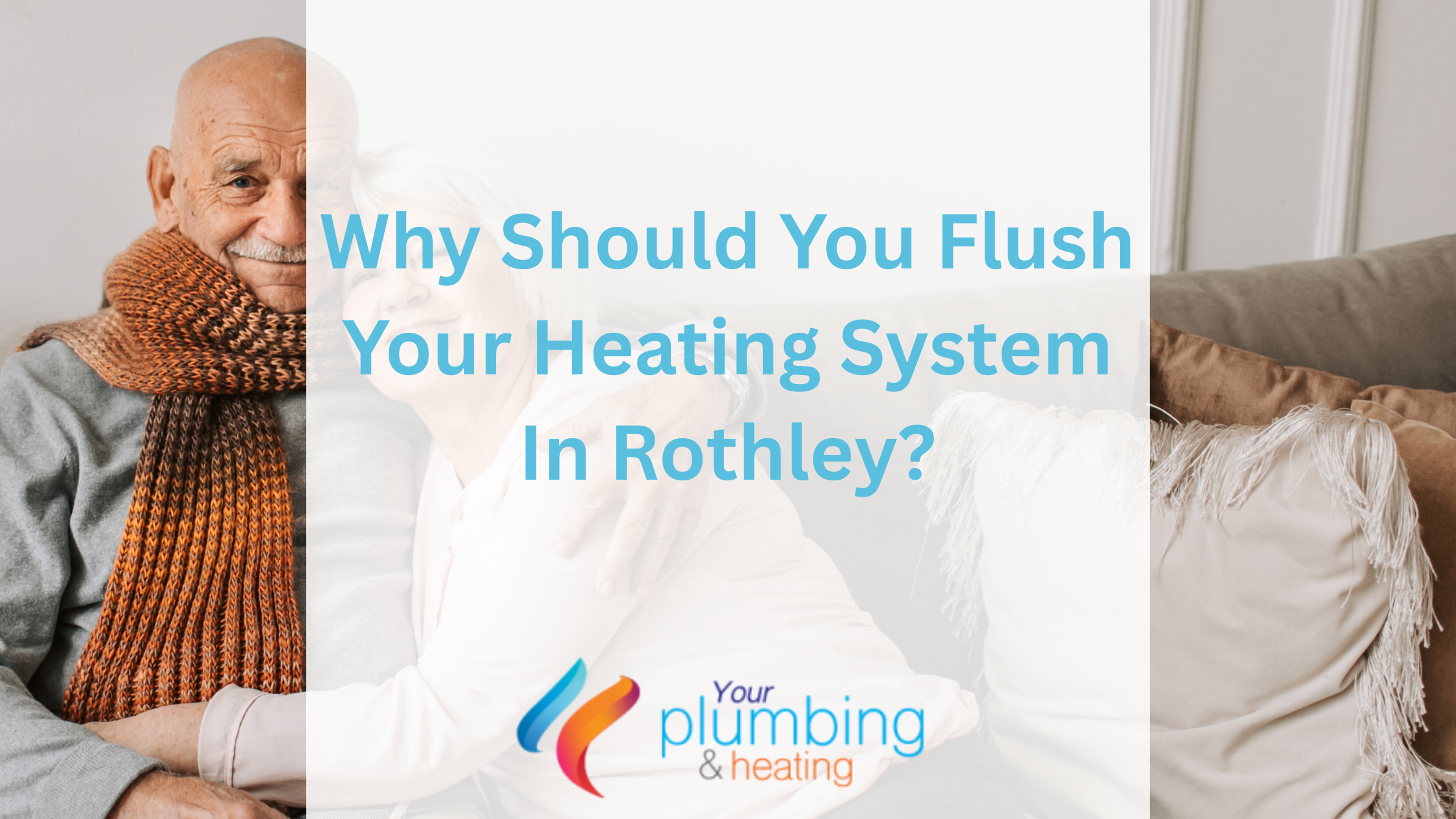 Why Should You Flush Your Heating System In Rothley?